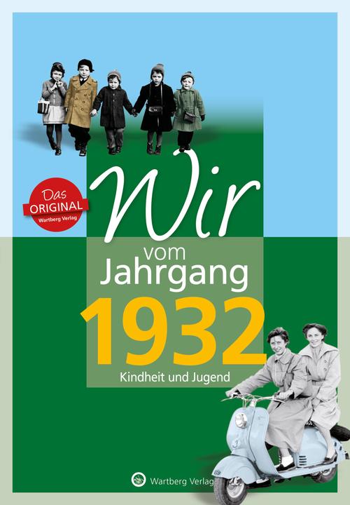 Produktbild Wir vom Jahrgang 1932 - Kindheit und Jugend (Deutsch, Bettina Deuter, 2022)