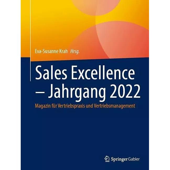 Sales Excellence - Jahrgang 2022, Fachbücher von Eva-Susanne Krah