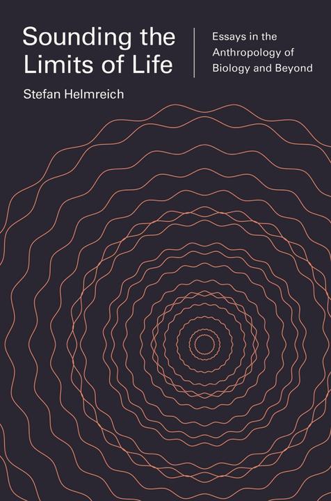 Produktbild Sounding the Limits of Life (Englisch, Stefan Helmreich, 2015)