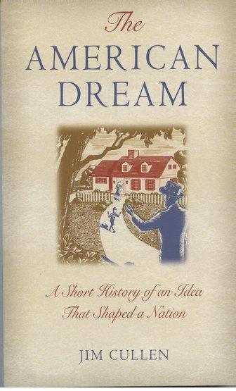 Produktbild The American Dream (Englisch, Jim Cullen, 2004)