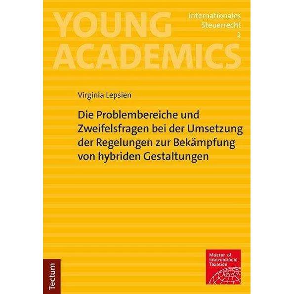 Die Problembereiche und Zweifelsfragen bei der Umsetzung der Regelungen zur Bekämpfung von hybr, Fachbücher von Virginia...