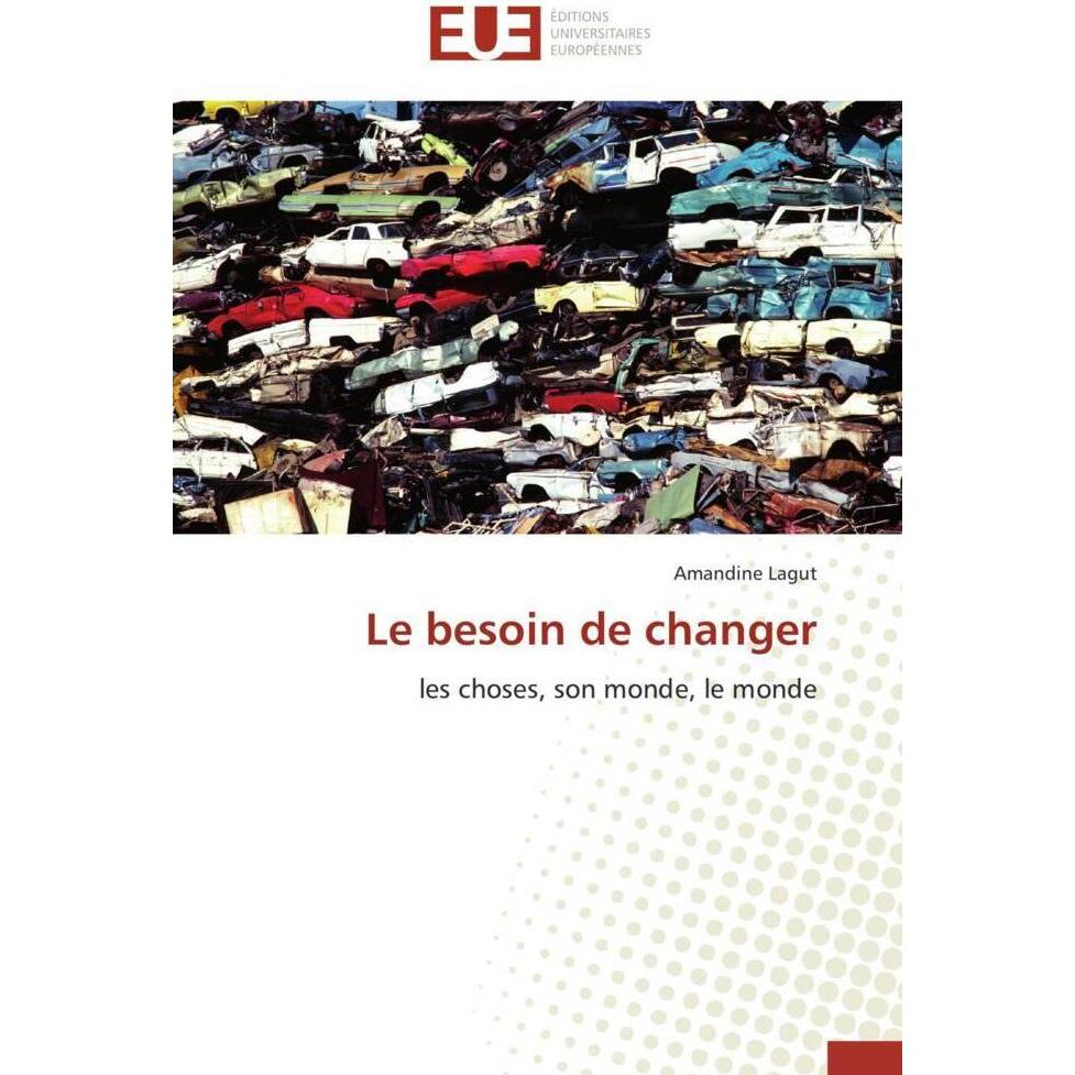 Le besoin de changer, Fachbücher von Amandine Lagut