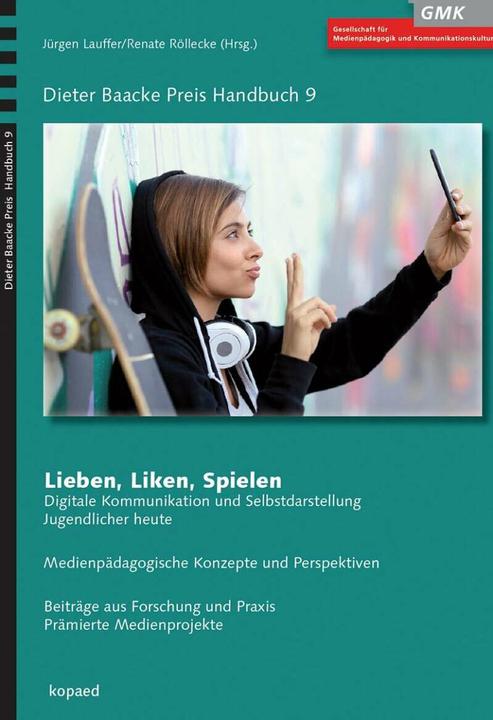 Produktbild Lieben, Liken, Spielen (Deutsch, Jürgen Lauffer, Renate Röllecke, 2014)