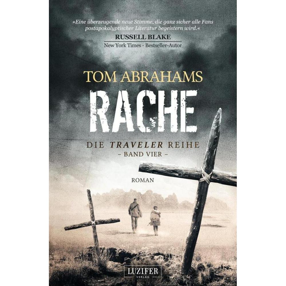 RACHE (Traveler 4), Belletristik von Tom Abrahams