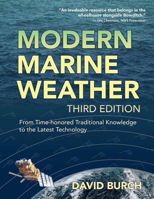 Produktbild Modern Marine Weather: From Time-Honored Traditional Knowledge to the Latest Technology (Englisch, David Burch, 2018)