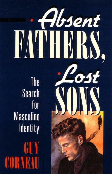 Actual product image Absent Fathers, Lost Sons: The Search for Masculine Identity (English, Guy Corneau, 1991)