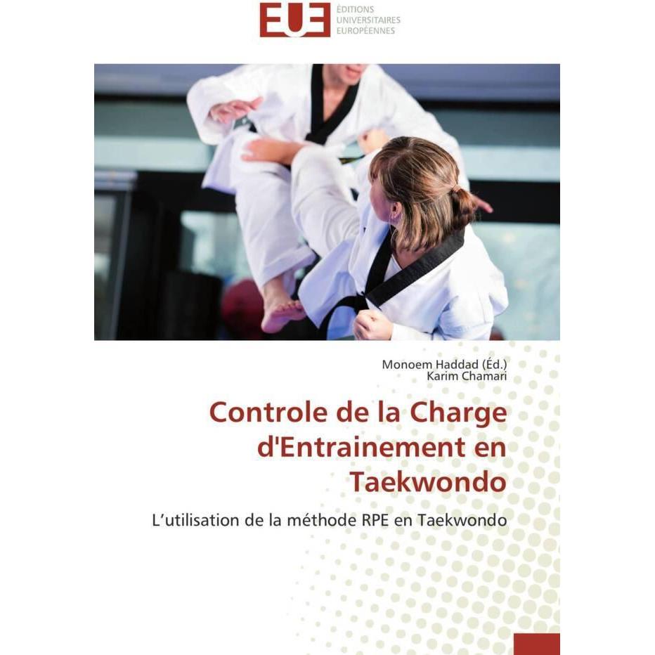 Controle de la Charge d'Entrainement en Taekwondo, Ratgeber von Karim Chamari