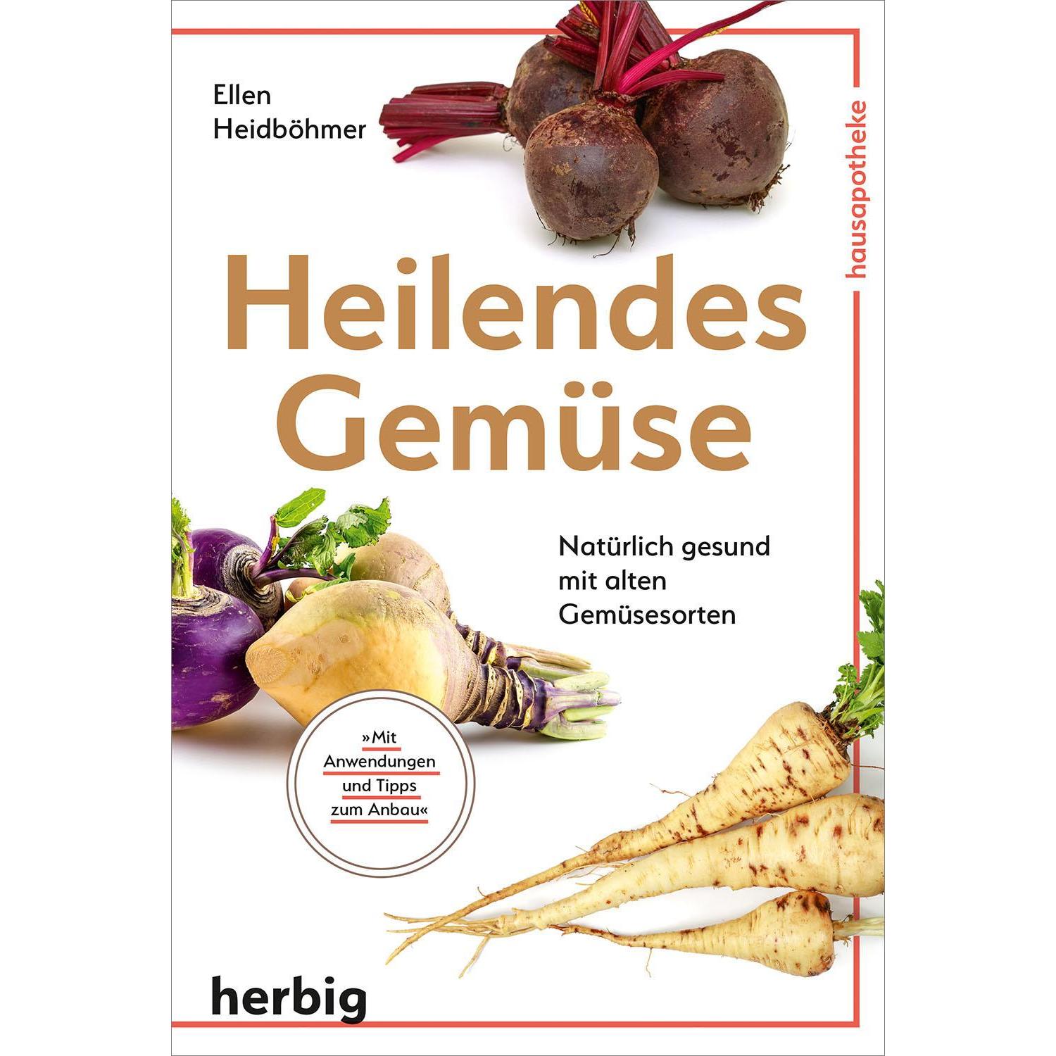 Heilendes Gemüse, Ratgeber von Ellen Heidböhmer