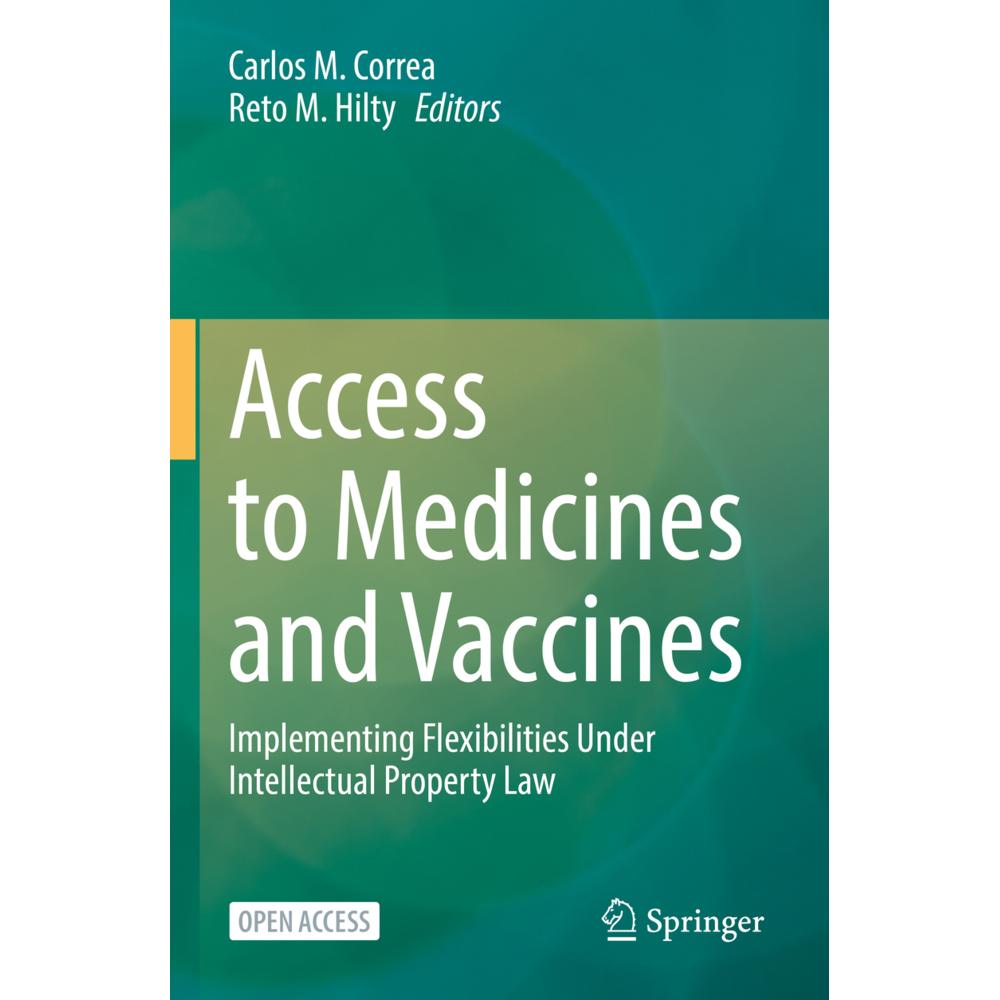 Access to Medicines and Vaccines, Fachbücher von Reto M Hilty, Carlos M. Correa