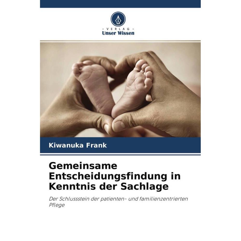 Gemeinsame Entscheidungsfindung in Kenntnis der Sachlage, Fachbücher von Kiwanuka Frank