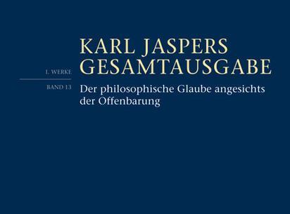 Produktbild Der philosophische Glaube angesichts der Offenbarung (Deutsch, Karl Jaspers, 2016)