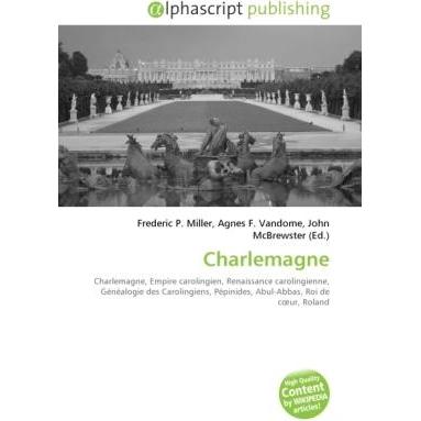 Charlemagne, Fachbücher von Agnes F. Vandome, Frederic P. Miller, John McBrewster
