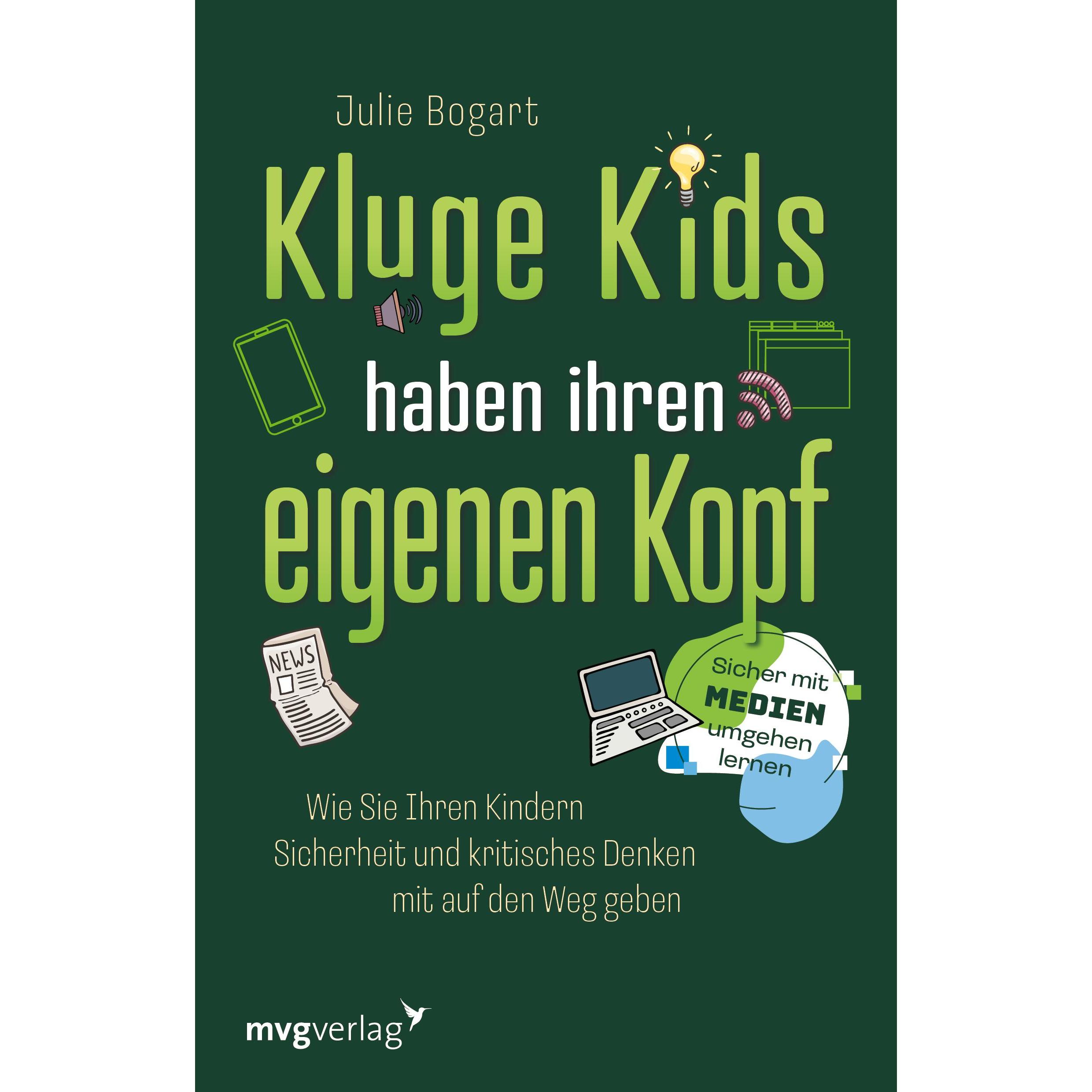 Kluge Kids haben ihren eigenen Kopf, Ratgeber von Julie Bogart, Simone Fischer