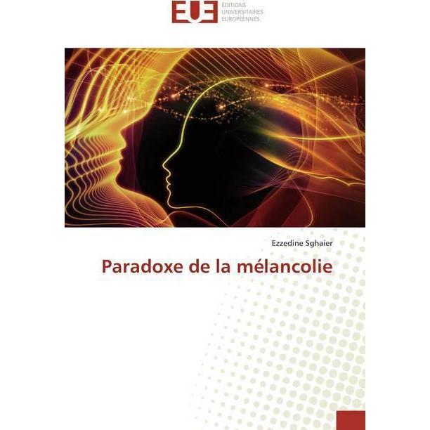 Paradoxe de la mélancolie, Fachbücher von Ezzedine Sghaier