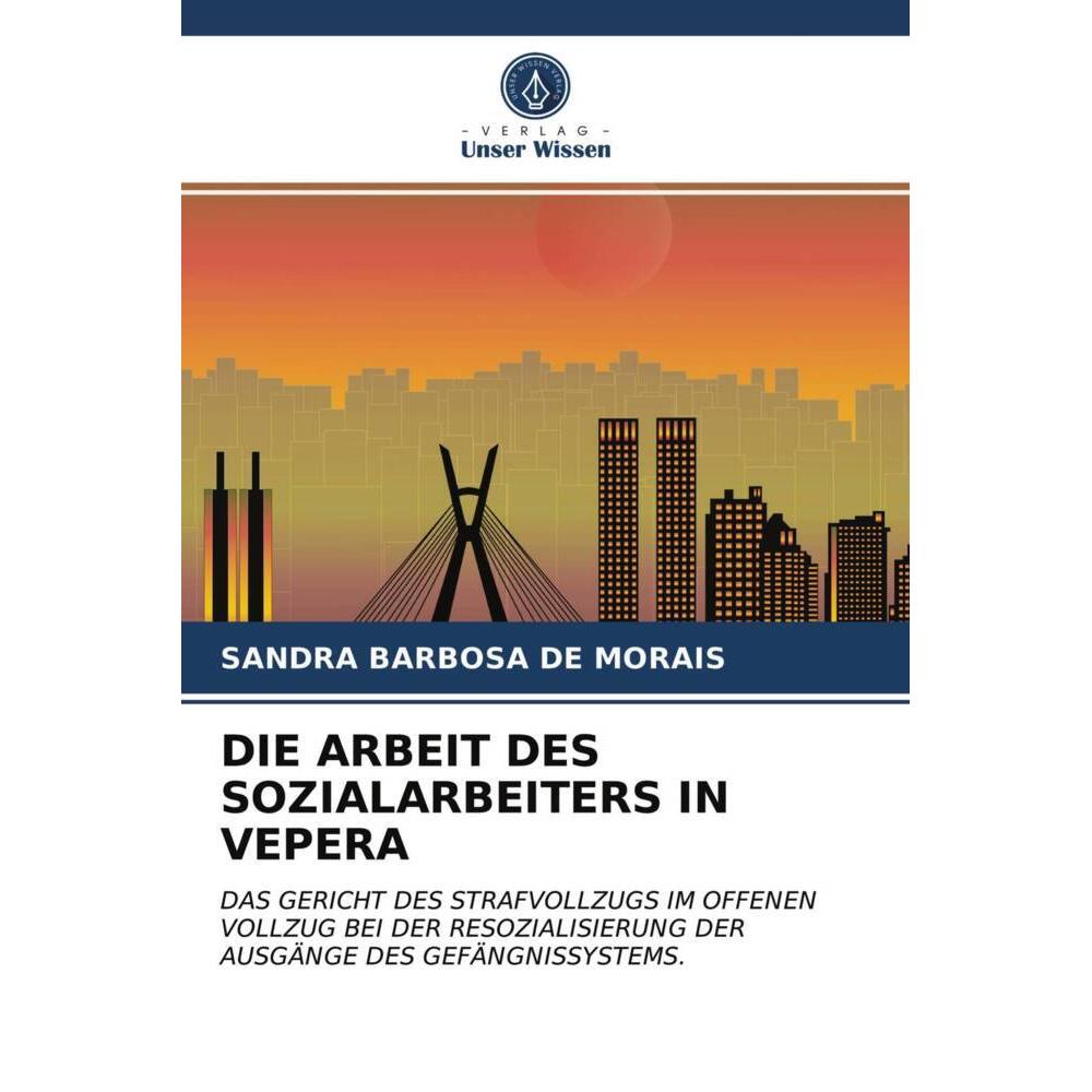 Die Arbeit Des Sozialarbeiters In Vepera, Fachbücher von Sandra Barbosa de Morais