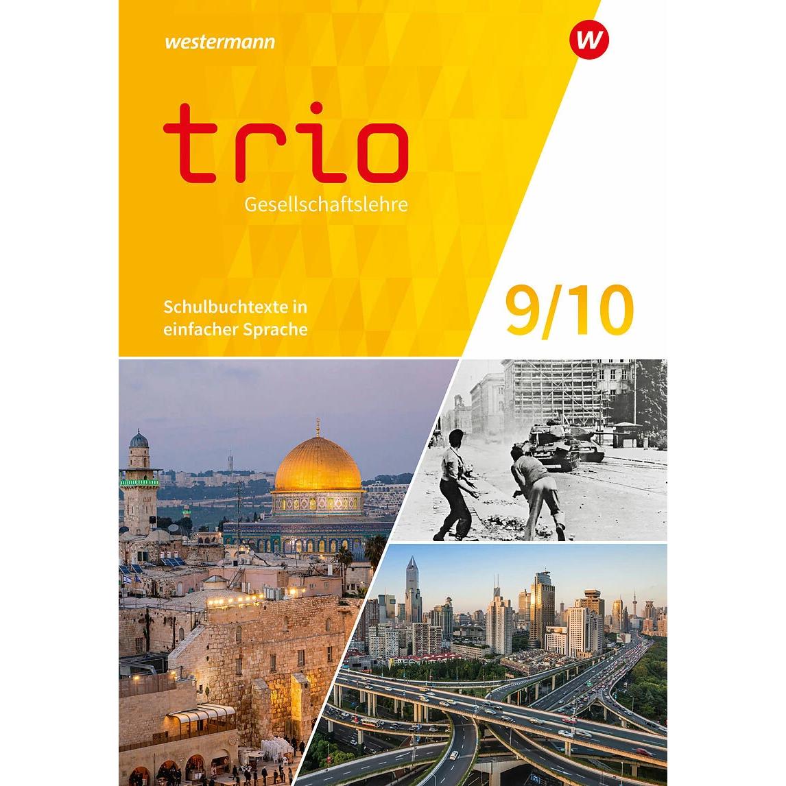 Thumbnail - Trio Gesellschaftslehre 9 / 10. Schulbuchtexte in einfacher Sprache. Für Gesamtschulen in Nordr, Schulbücher