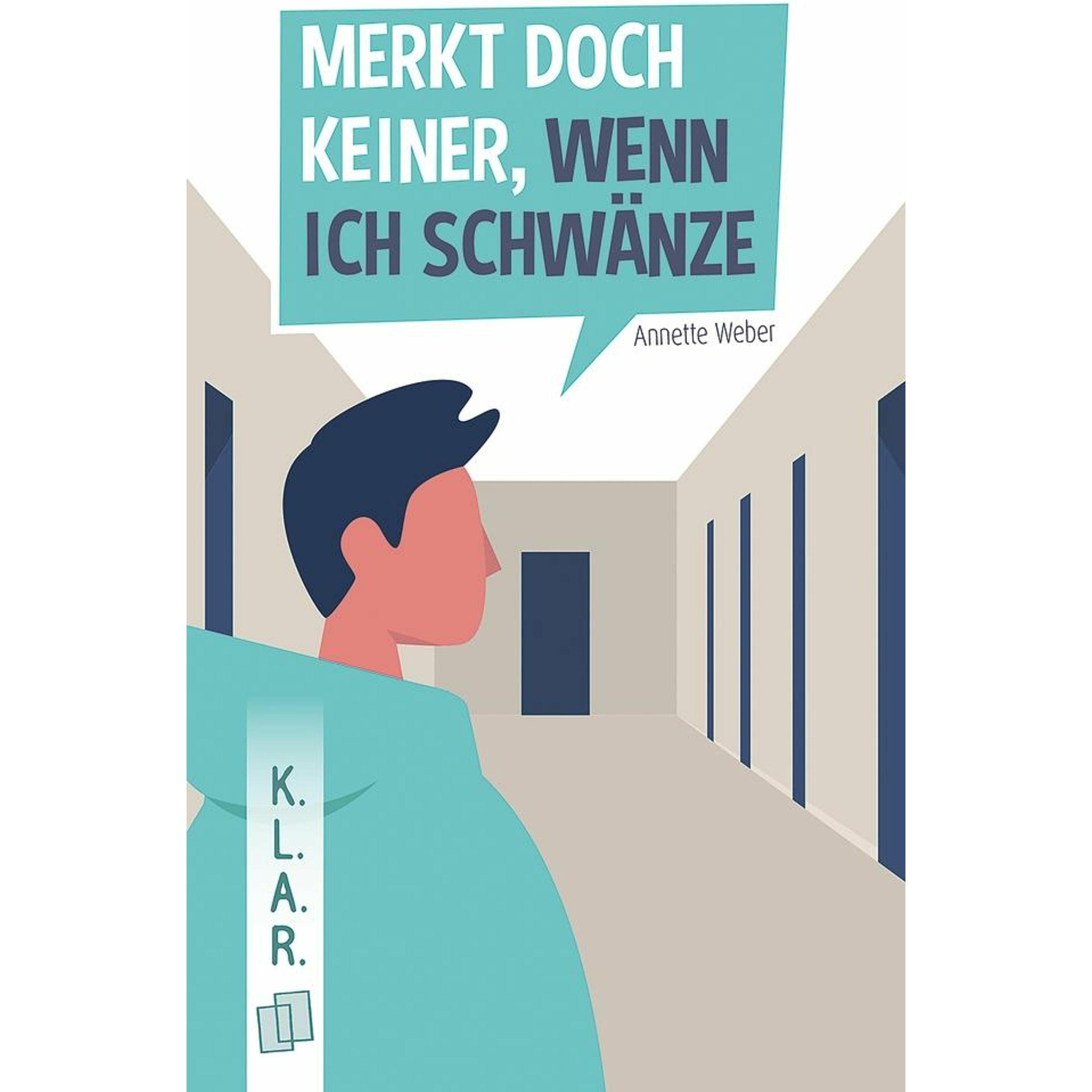 Merkt doch keiner, wenn ich schwänze., Fachbücher von Annette Weber