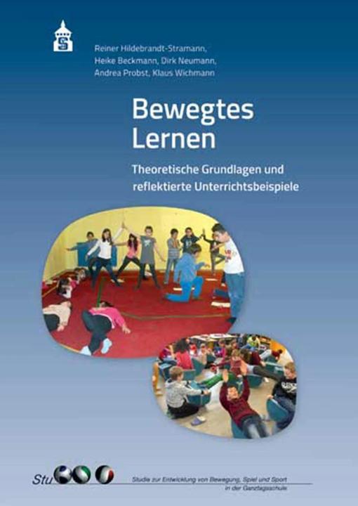 Produktbild Bewegtes Lernen (Deutsch, Andrea Probst, Dirk Neumann, Heike Beckmann, Klaus Wichmann, Reiner Hildebrandt-Stramann, 2017)