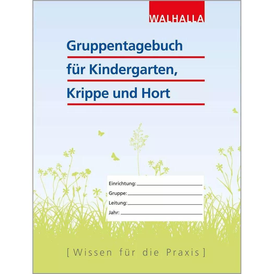 Gruppentagebuch für Kindergarten, Krippe und Hort, Fachbücher von Walhalla Fachredaktion