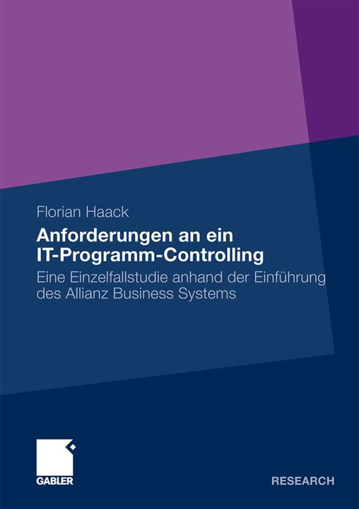Produktbild Anforderungen an ein IT-Programm-Controlling (Deutsch, Florian Haack, 2011)