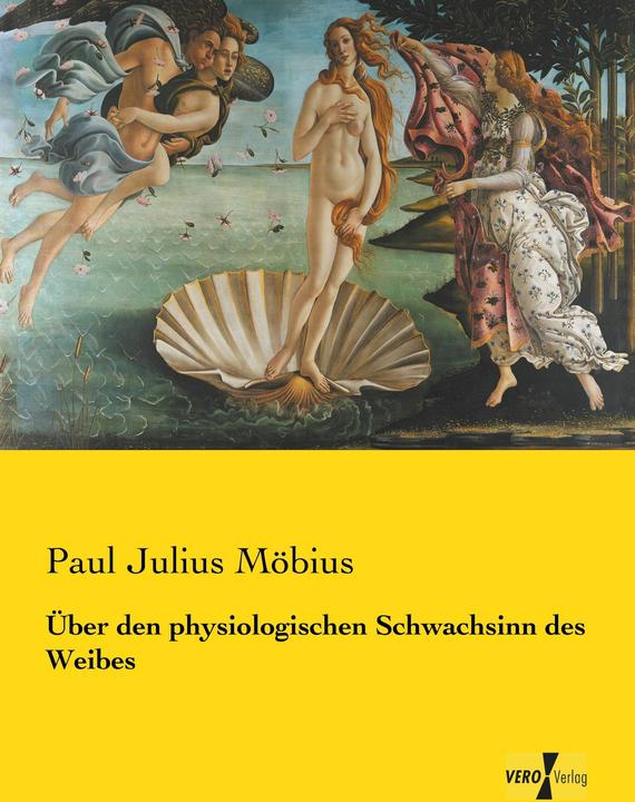 Produktbild Über den physiologischen Schwachsinn des Weibes (Deutsch, Paul Julius Möbius, 2019)