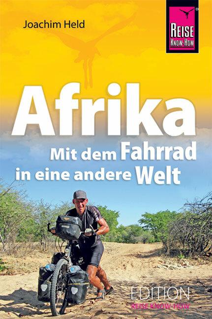 Produktbild Afrika - Mit dem Fahrrad in eine andere Welt (Deutsch, Joachim Held, 2012)