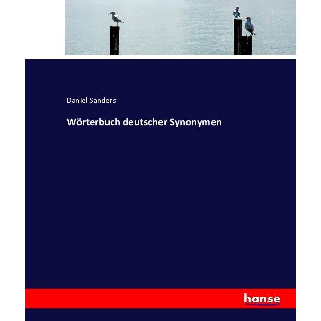 Wörterbuch deutscher Synonymen, Schulbücher von Daniel Sanders