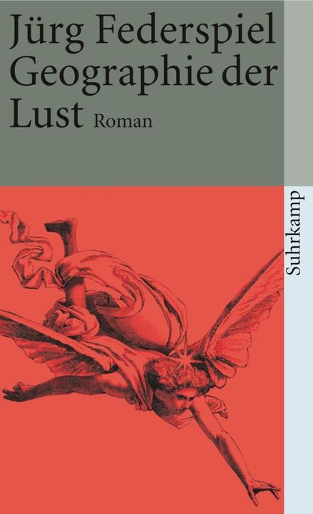 Produktbild Geographie der Lust (Deutsch, Jürg Federspiel, 2007)