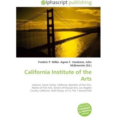 California Institute of the Arts, Fachbücher von Agnes F. Vandome, Frederic P. Miller, John McBrewster