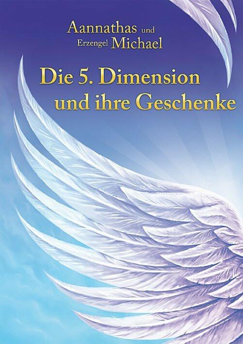 Produktbild Die 5. Dimension und ihre Geschenke (Deutsch, Ursula Frenzel, 2014)