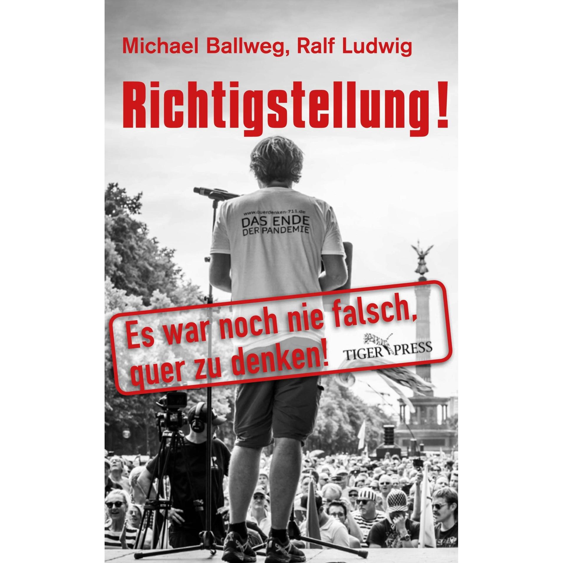 Richtigstellung!, Sachbücher von Ralf Ludwig, Michael Ballweg