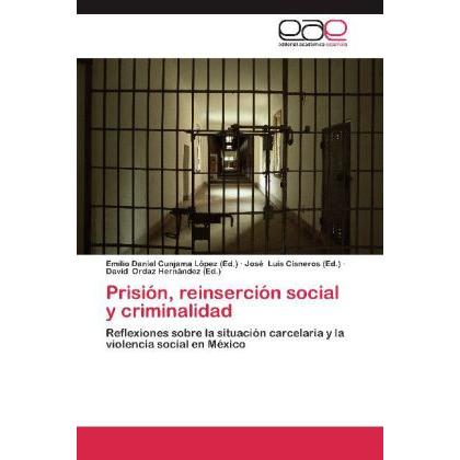 Prisión, reinserción social y criminalidad, Fachbücher