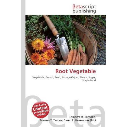 Root Vegetable, Fachbücher von Miriam T. Timpledon, Lambert M. Surhone, Susan F. Marseken