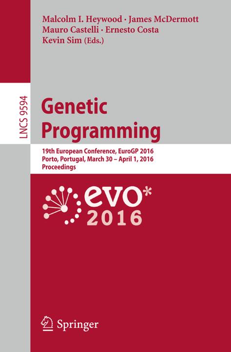 Produktbild Genetic Programming (Kevin Sim, James McDermott, Mauro Castelli, Malcolm Heywood, Ernesto Costa, 2016)