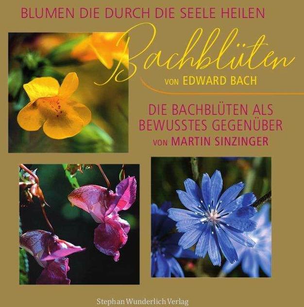 Bachblüten (Deutsch, Martin Sinzinger, Edward Bach, 2020)