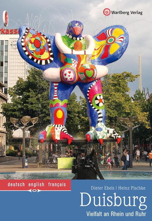 Produktbild Duisburg - Vielfalt an Rhein und Ruhr (Deutsch, Englisch, Französisch, Dieter Ebels, Heinz Pischke, 2017)