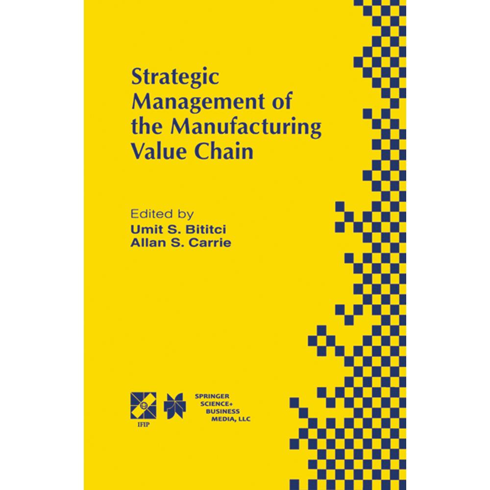Strategic Management of the Manufacturing Value Chain, Fachbücher
