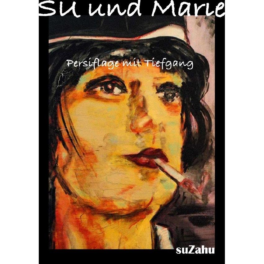 Su und Marie, Belletristik von Su Zahu
