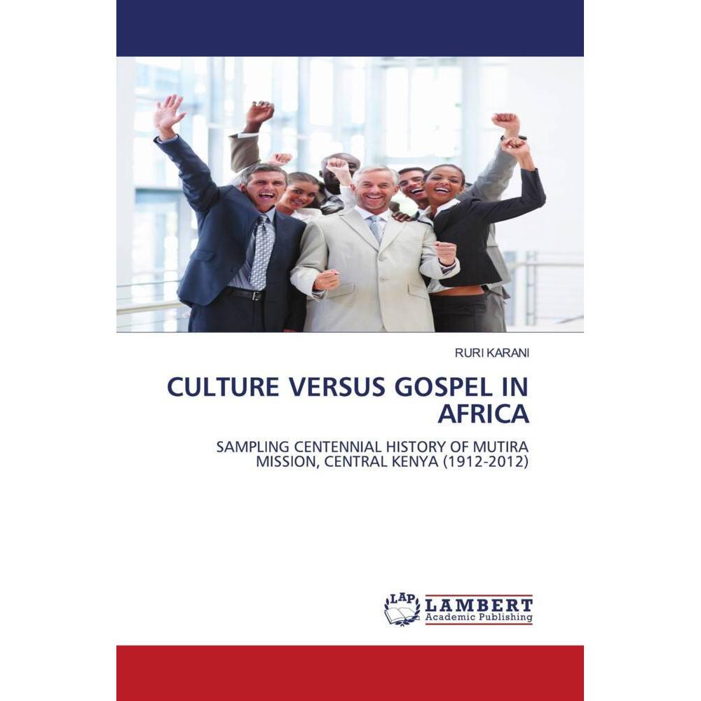Culture Versus Gospel In Africa, Sachbücher von Ruri Karani