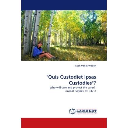 'Quis Custodiet Ipsas Custodies'?, Fachbücher von Luck Van Erwegen