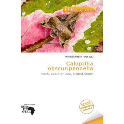 Caloptilia obscuripennella, Fachbücher von Waylon Christian Terryn