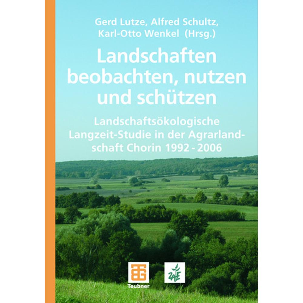 Landschaften beobachten, nutzen und schützen, Fachbücher von Gerd Lutze, Karl-Otto Wenkel, Alfred Schultz