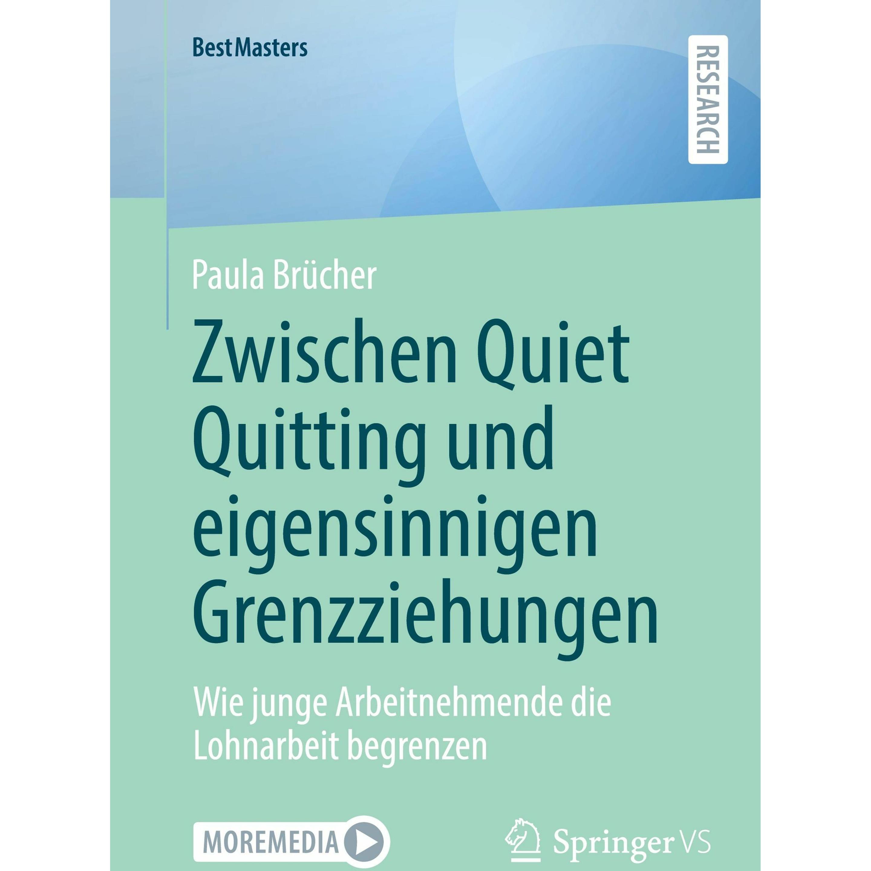 Zwischen Quiet Quitting und eigensinnigen Grenzziehungen, Fachbücher von Paula Brücher