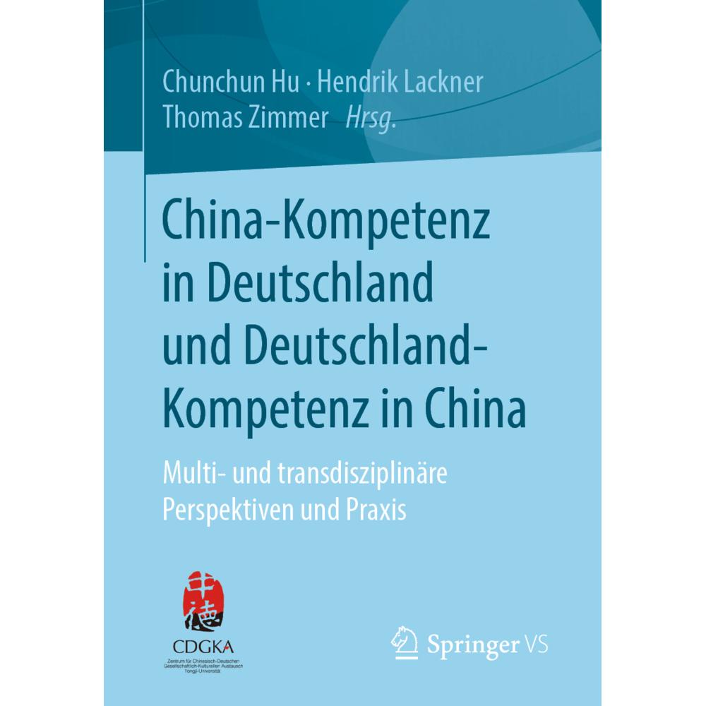 China-Kompetenz in Deutschland und Deutschland-Kompetenz in China, Fachbücher von Thomas Zimmer, Chunchun Hu, Hendrik La...