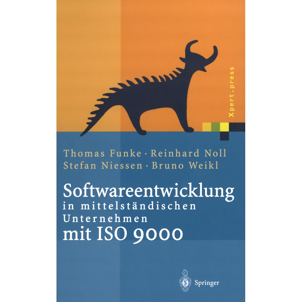 Softwareentwicklung in mittelständischen Unternehmen mit ISO 9000, Fachbücher von Reinhard Noll, Bruno Weikl, Stefan Nie...