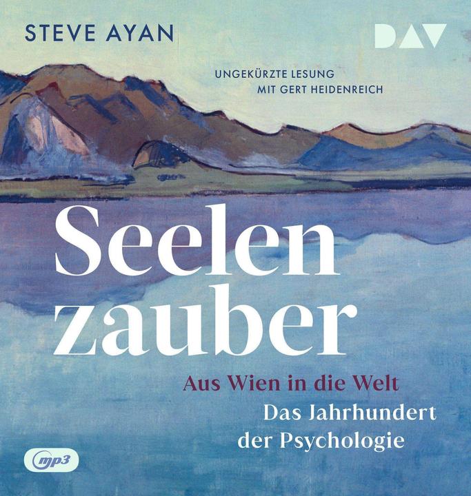 Actual product image Magic of the soul. From Vienna into the world. The century of psychology (Steve Ayan, German)