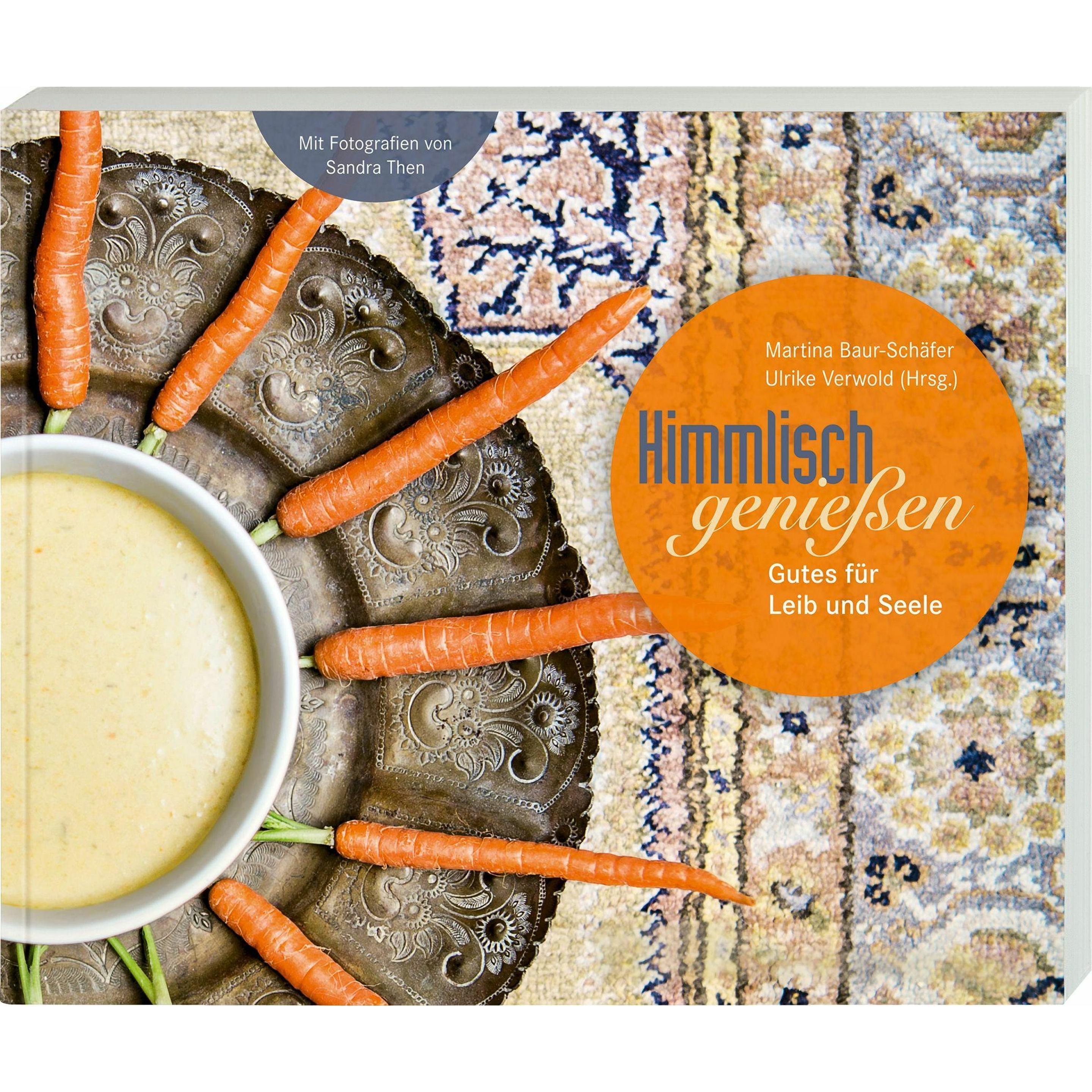 Himmlisch geniessen, Ratgeber von Martina Baur-Schäfer, Ulrike Verworld, Sandra Theen