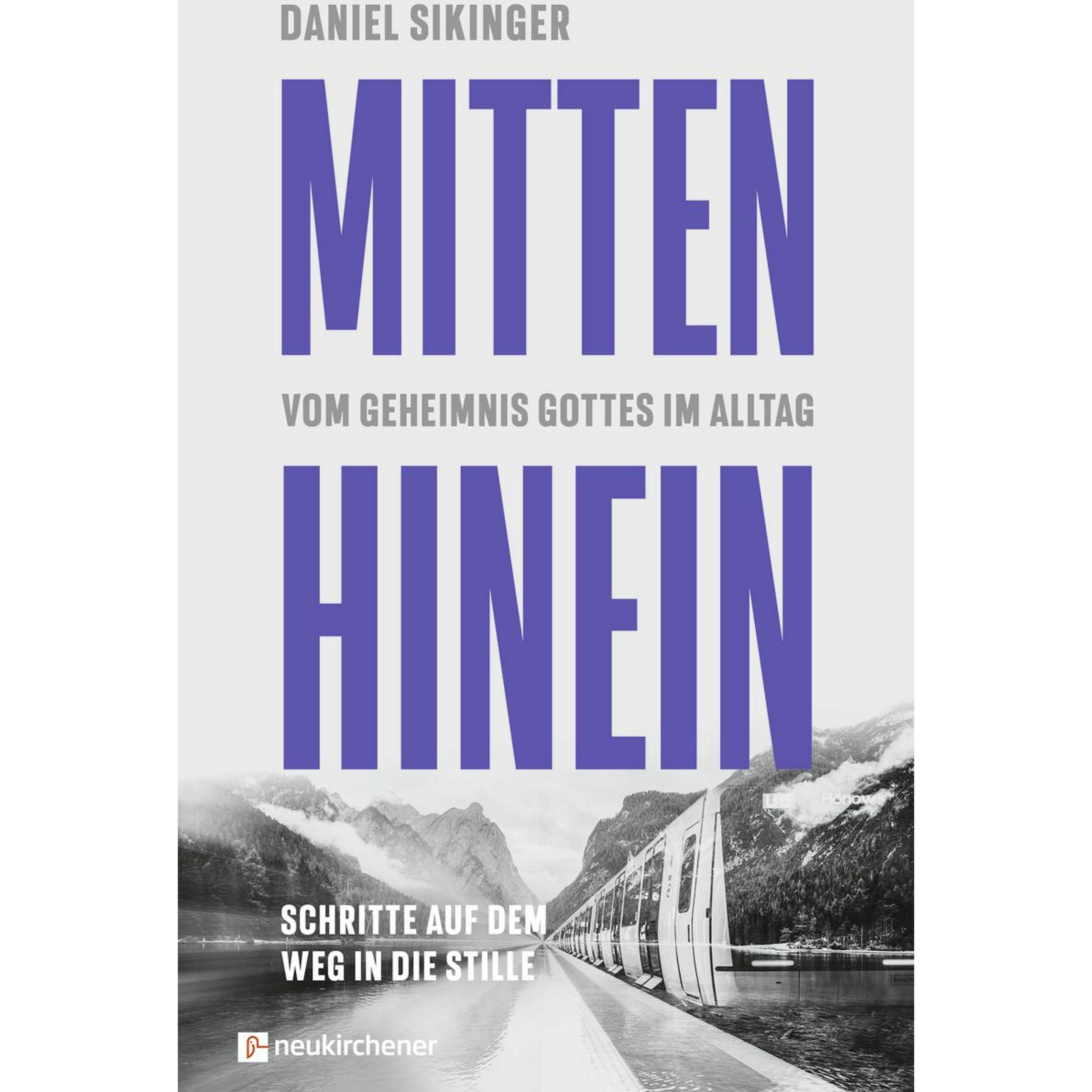 Mitten hinein, Sachbücher von Daniel Sikinger