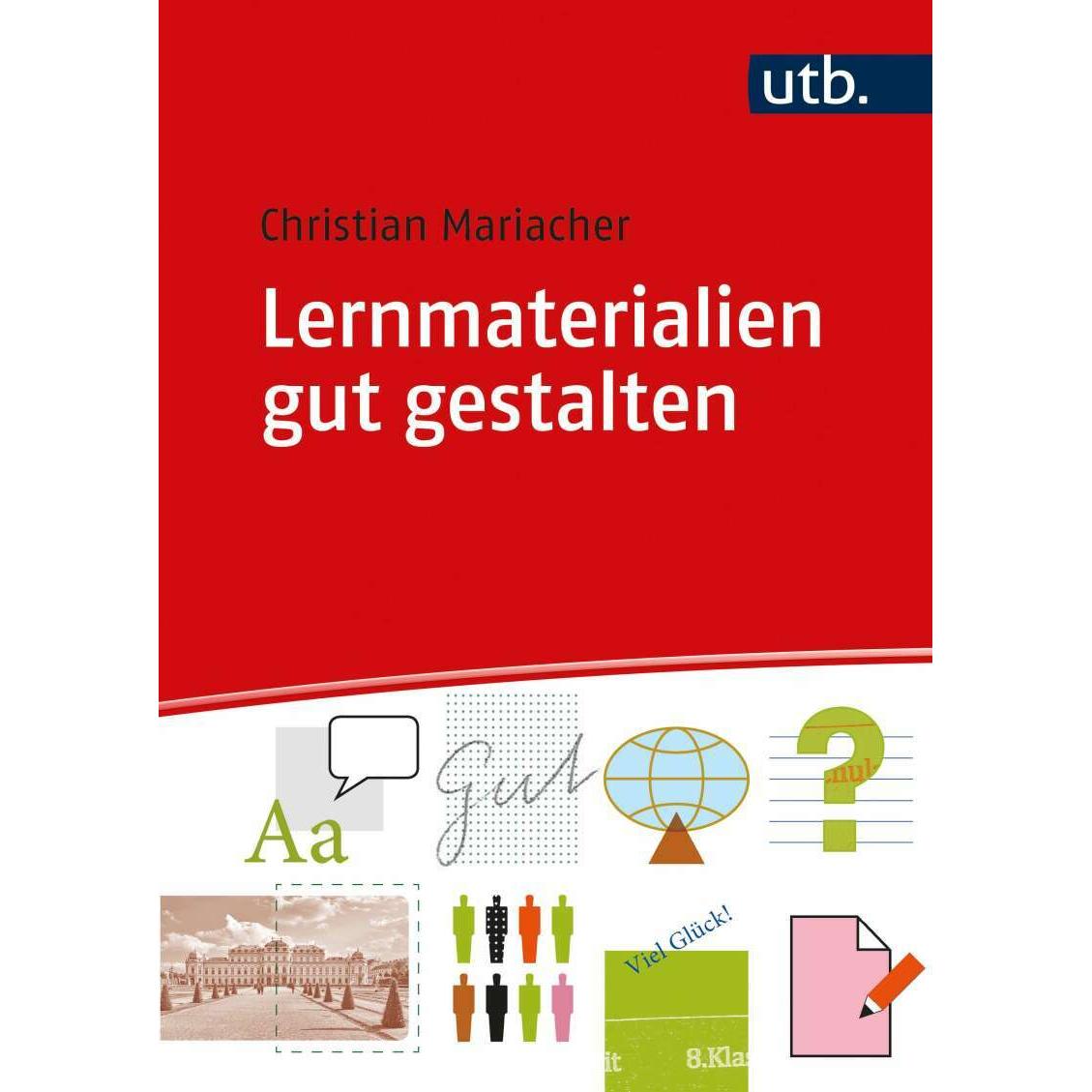 Lernmaterialien gut gestalten, Schulbücher von Christian Mariacher