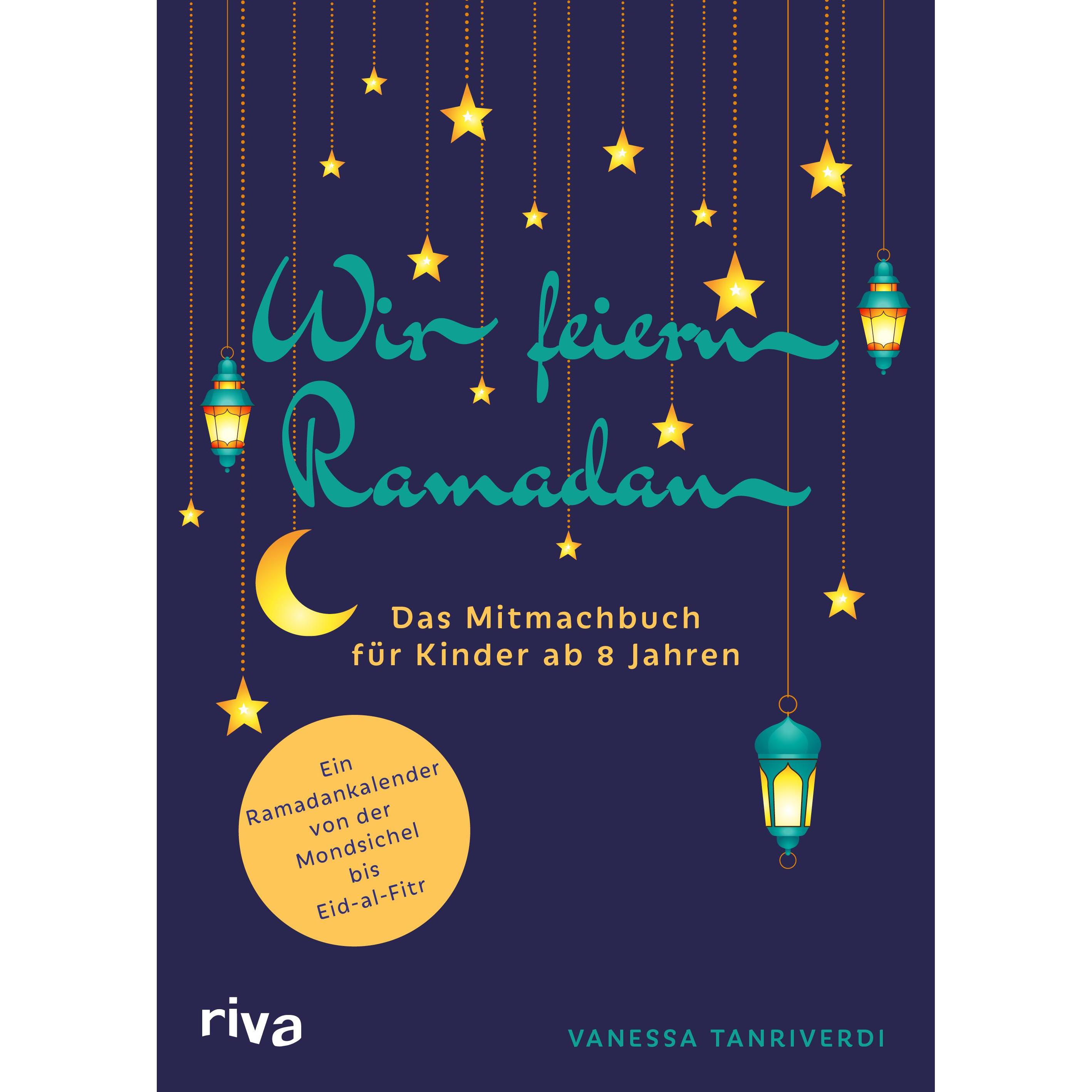 Wir feiern Ramadan, Kinderbücher von Vanessa Tanriverdi
